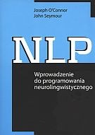 NLP. Wprowadzenie do programowania neurolingwistycznego - John Seymour