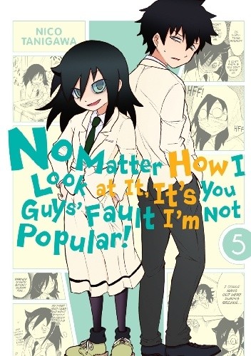 No Matter How I Look at it, it's You Guys' Fault I'm Not Popular! Vol.5 - Nico Tanigawa