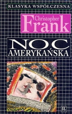 Noc amerykańska - Christopher Frank