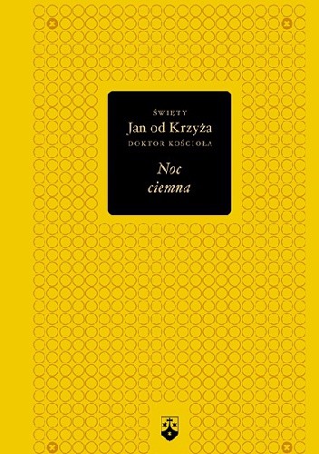 Noc ciemna - Św. Jan od Krzyża