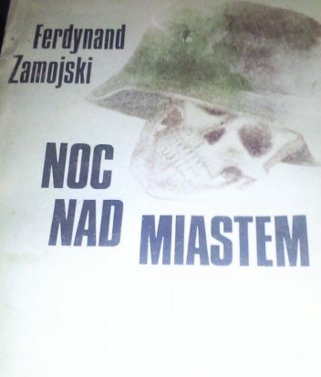 Noc nad miastem - Ferdynand Zamojski