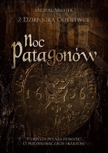 Noc patagonów - Michał Młotek