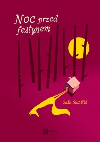 Noc przed festynem - Saša Stanišić