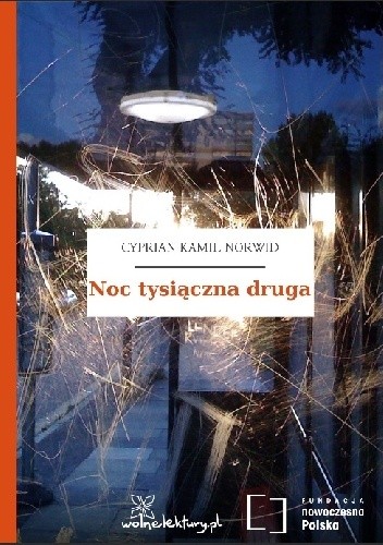 Noc tysiączna druga - Cyprian Kamil Norwid