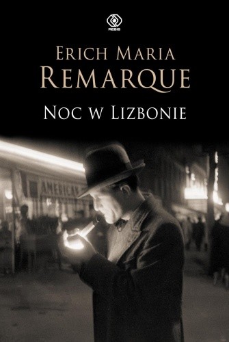 Noc w Lizbonie - Erich Maria Remarque