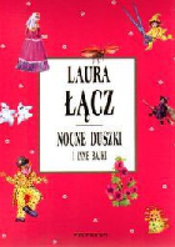 Nocne duszki i inne bajki - Laura Łącz