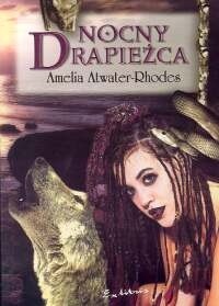 Nocny drapieżca - Amelia Atwater-Rhodes