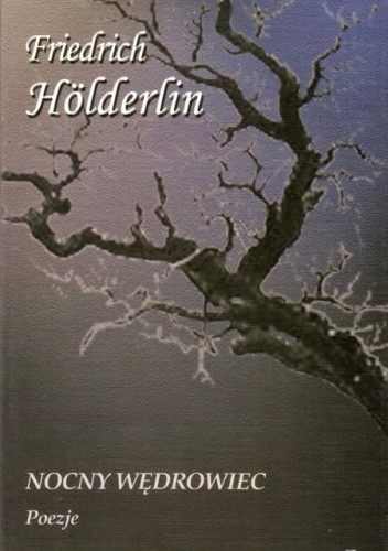 Nocny wędrowiec. Poezje - Fryderyk Hölderlin