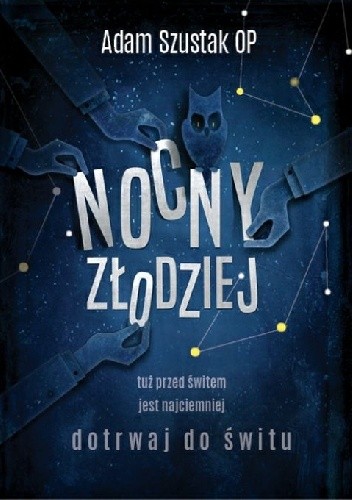 Nocny Złodziej - Adam Szustak OP