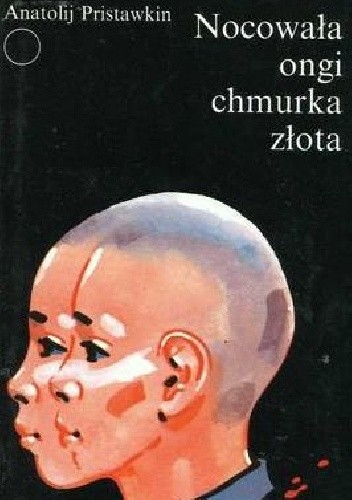 Nocowała ongi chmurka złota - Anatolij Pristawkin