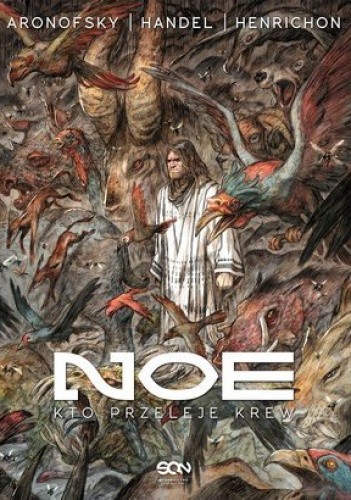 Noe. Kto przeleje krew - Niko Henrichon