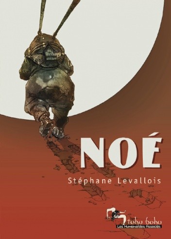Noé - Stephane Levallois