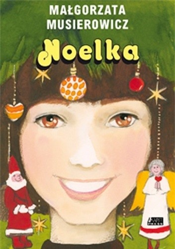 Noelka - Małgorzata Musierowicz