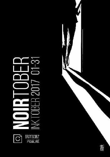 NOIRtober - Inktober 2017 - Grzegorz Pawlak