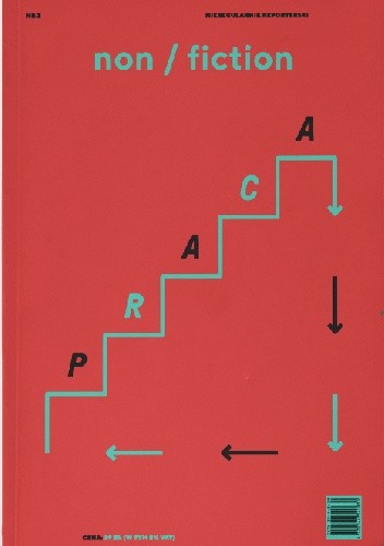Non/fiction. Numer 3: Praca - Dorota Groyecka