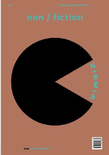 Non/fiction – Numer 6 „Ziemia” - Dorota Groyecka