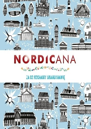Nordicana. Za co kochamy Skandynawię - Kajsa Kinsella