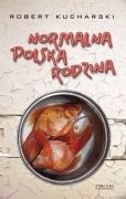 Normalna Polska Rodzina - Robert Kucharski