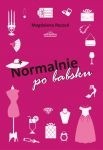 Normalnie po babsku - Magdalena Roczeń