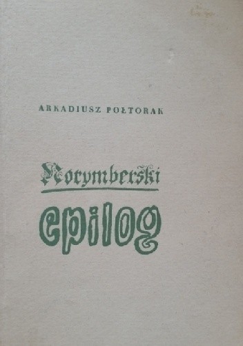 Norymberski epilog - Arkadiusz Połtorak