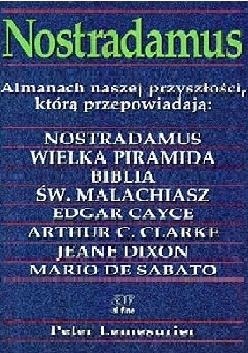 Nostradamus: Almanach naszej przyszłości - Peter Lemesurier