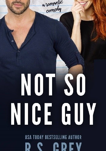 Not So Nice Guy - R.S. Grey