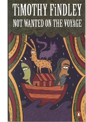 Not Wanted on the Voyage - Timothy Findley