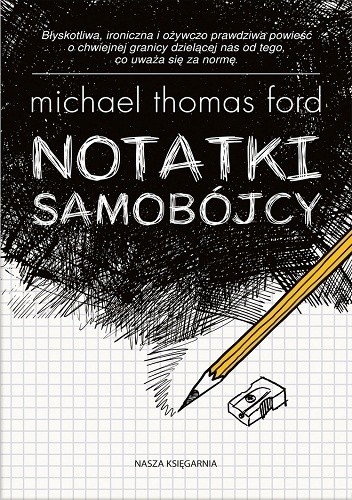 Notatki samobójcy - Michael Thomas Ford