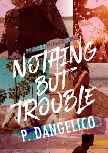 Nothing But Trouble - P. Dangelico