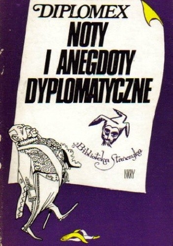 Noty i anegdoty dyplomatyczne - Diplomex
