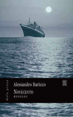 Novecento. Monolog - Alessandro Baricco