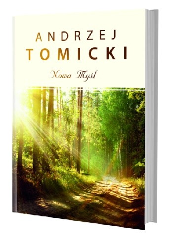 Nowa myśl - Tomicki Andrzej