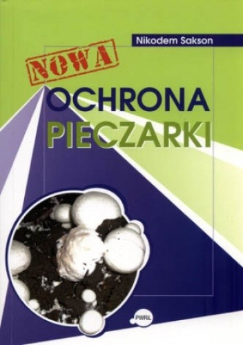 Nowa ochrona pieczarki - Nikodem Sakson