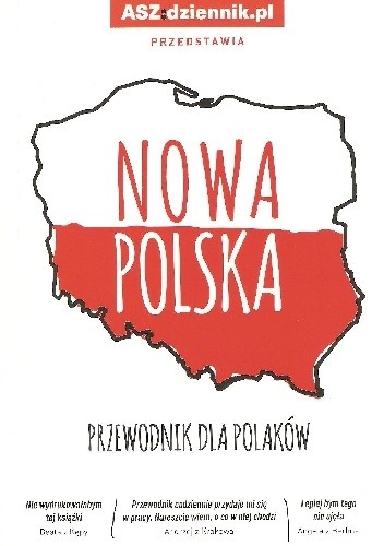 Nowa Polska. Przewodnik dla Polaków - Rafał Madajczak