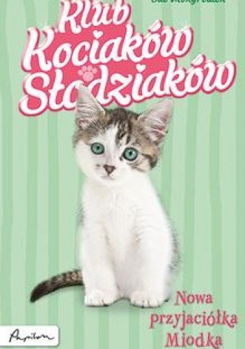 Nowa przyjaciółka Miodka - Sue Mongredien
