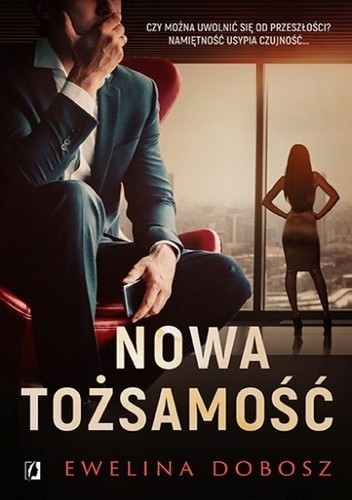 Nowa tożsamość - Ewelina Dobosz