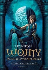 Nowe królestwo - Licia Troisi