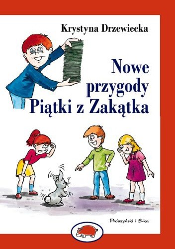 Nowe przygody Piątki z Zakątka - Krystyna Drzewiecka