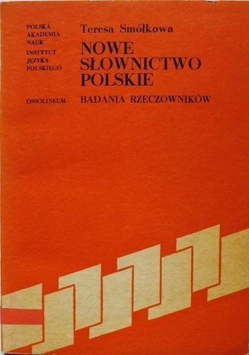 Nowe słownictwo polskie. Badania rzeczowników - Teresa Smółkowa