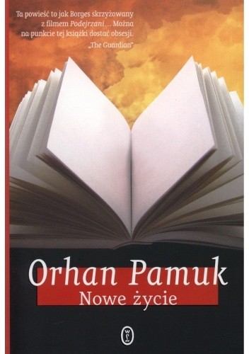 Nowe życie - Orhan Pamuk