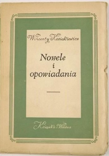 Nowele i opowiadania - Wincenty Kosiakiewicz