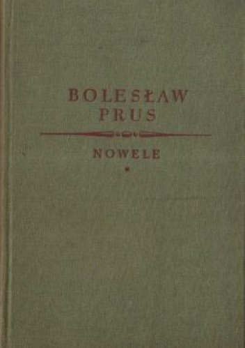 Nowele t. I - Bolesław Prus