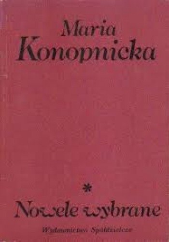 Nowele wybrane - Maria Konopnicka