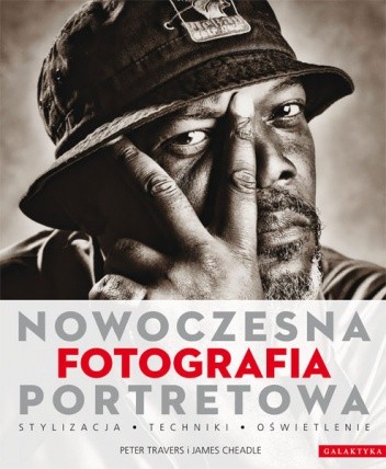 Nowoczesna fotografia portretowa - Peter Travers