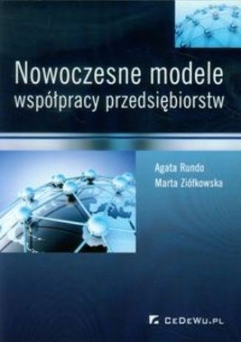 Nowoczesne modele współpracy przedsiębiorstw - Agata Rundo