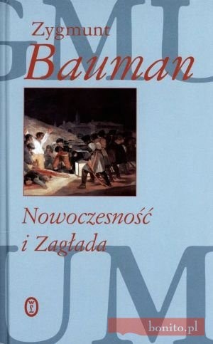 Nowoczesność i Zagłada - Zygmunt Bauman