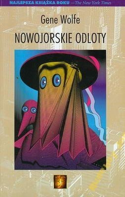 Nowojorskie odloty - Gene Wolfe