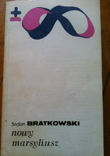 Nowy marsyliusz czyli społeczeństwo inteligentne - Stefan Bratkowski