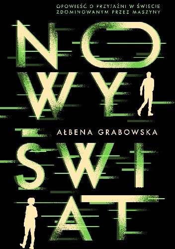 Nowy świat - Ałbena Grabowska