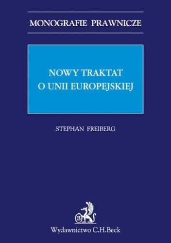 Nowy traktat o Unii Europejskiej - Freiberg Stephan